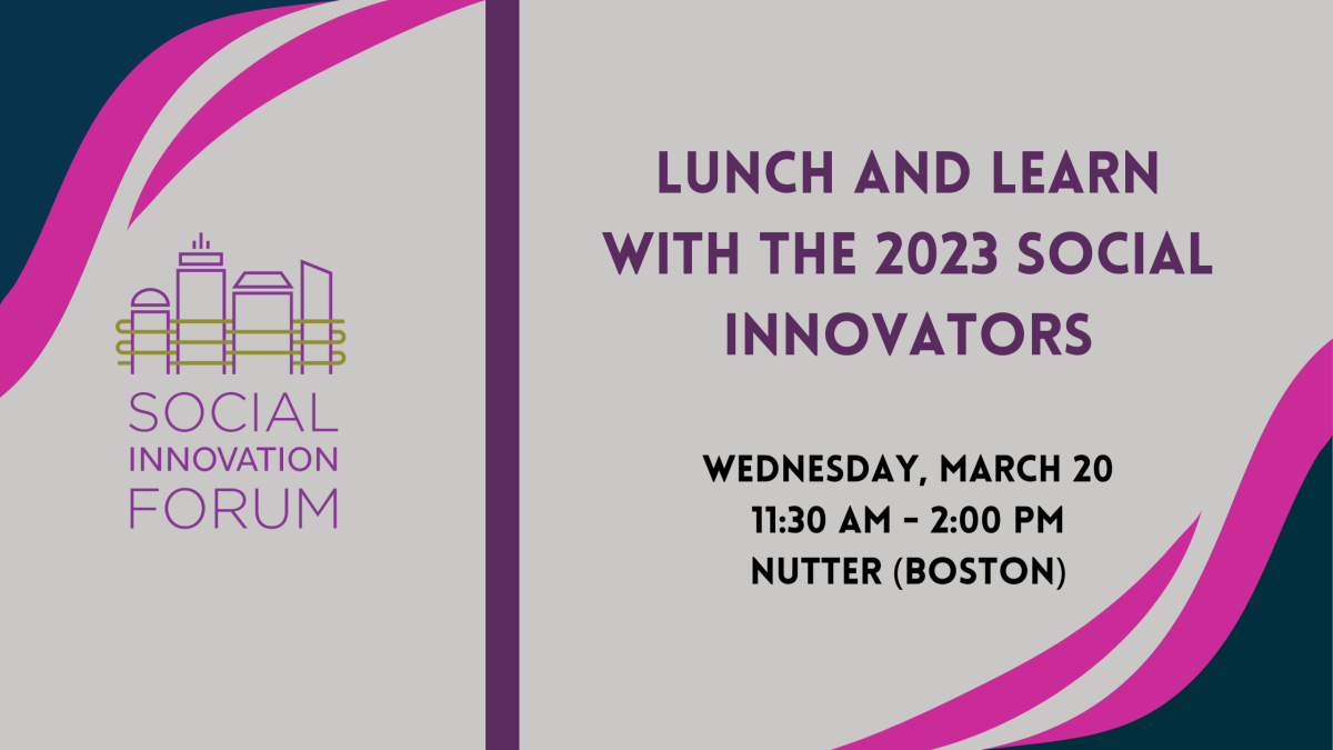 Lunch and Learn with the 2023 Social Innovators | Social Innovation Forum