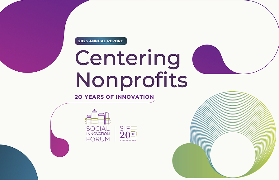 SIF's 2023 Annual Report: Centering Nonprofits