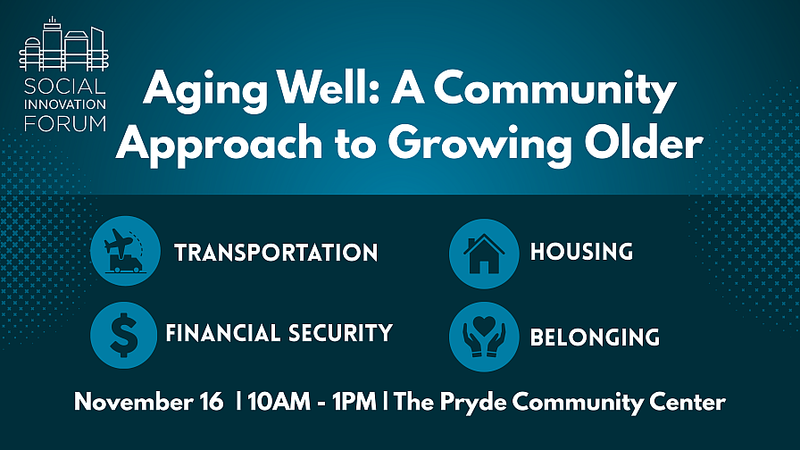Aging Well: A Community Approach to Growing Older