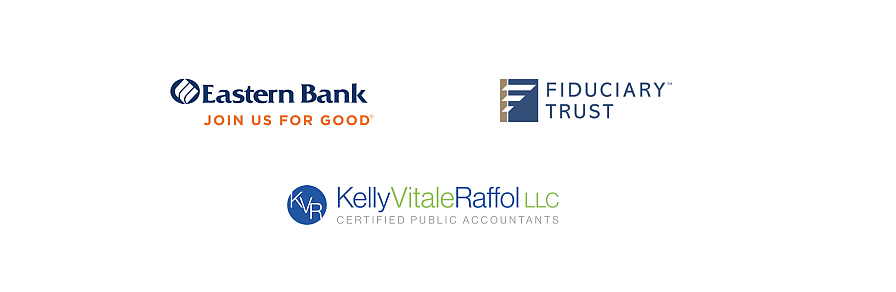 Silver Sponsors: Eastern Bank, Fiduciary Trust, KVR